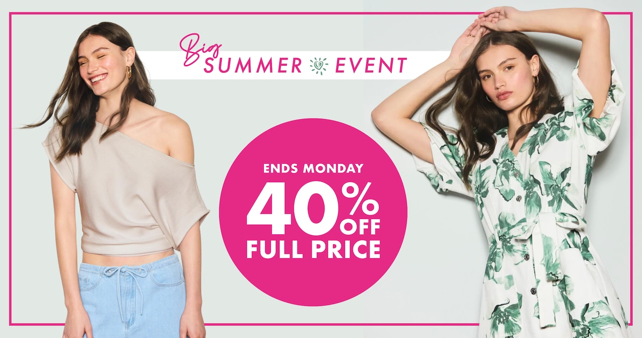 Ends Monday. 40% Off Full Price.