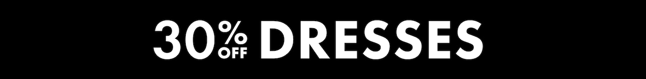 30% Off Dresses