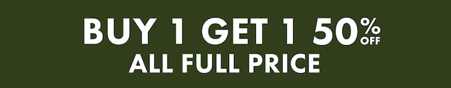 Buy 1 Get 1 50% Off All Full Price