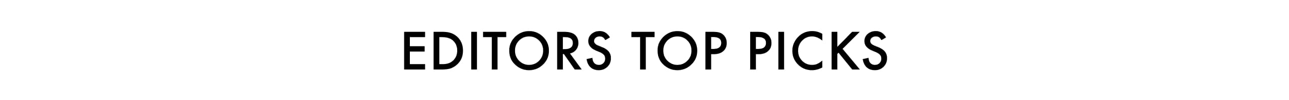 Editors Top Picks
