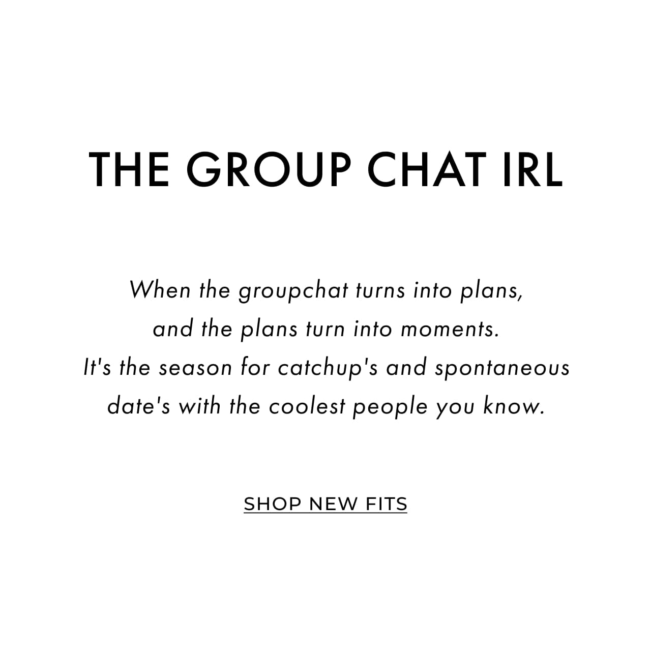 The Group Chat IRL